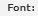 Font